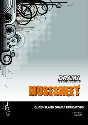 Drama Queensland MuseSheet February 2010