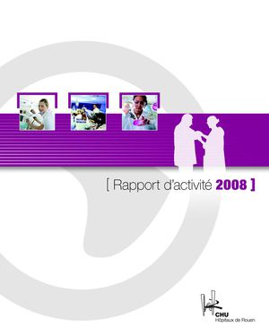 Rapport d'activités du CHU-Hôpitaux de Rouen 2008