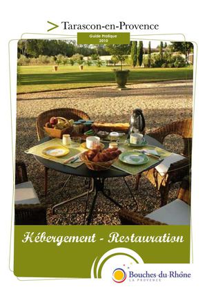 Tarascon en provence - Guide des Hébergements et Restauration 2010