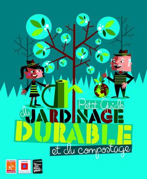 Petit guide du jardinage durable et du compostage