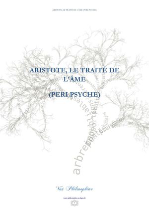 Aristote, De l'âme (latin : De Anima ; grec : Περὶ Ψυχῆς) (traduction française)