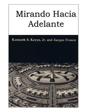 Mirando hacia adelante de Kenneth S. Keyes y Jacque Fresco.