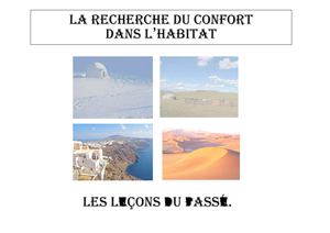 La recherche du confort dans l'habitat ... les leçons du passé.
