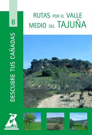 Guía del Valle Medio del Tajuña ((Rutas Cañadas)