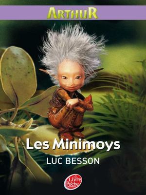 Arthur et les Minimoys - Tome 1 - Les Minimoys