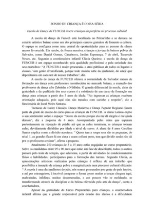 Sonho de criança é coisa séria