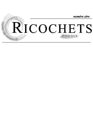 Ricochets-Poésie numéro zéro