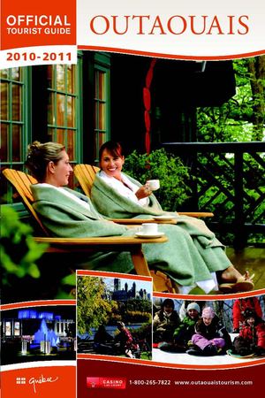 Outaouais Official Tourist Guide 2010-2011
