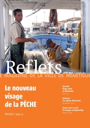 Reflets, le magazine de la ville de Martigues, n°39, juin 2010