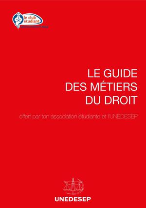Guide des Métiers du Droit - édition 2010/2011 - UNEDESEP