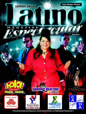 Lehigh Valley Latino Magazine ESPECTACULAR • Edición 19 • Junio 2010 • la primera LVL magazine Grande!!