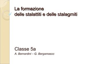 La formazione di stalattiti e stalagmiti con esperimento