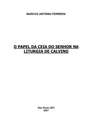 O Papel da Ceia do Senhor na Liturgia de Calvino