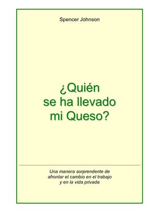 QUIEN SE HA LLEVADO MI QUESO