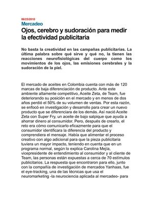 No basta la creatividad en las campañas publicitarias. La última palabra sobre qué sirve y qué no, la tienen las reacciones neurofisiológicas del cuerpo como los movimientos de los ojos, las emisiones cerebrales y la sudoración de la piel.