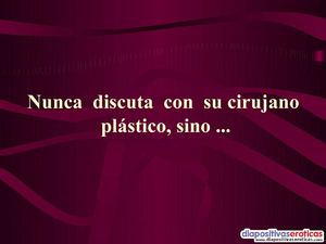 nunca-discuta-con-su-cirujano--www.DiapositivasEroticas.com