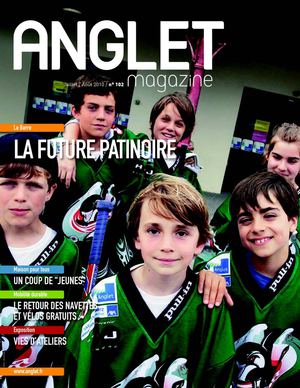 Anglet Magazine 102 - Juillet Août 2010
