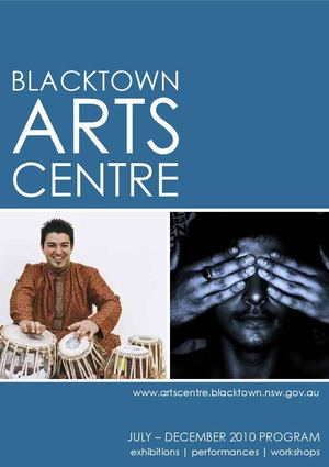 Blacktown Arts Centre Jul-Dec 2010 Program