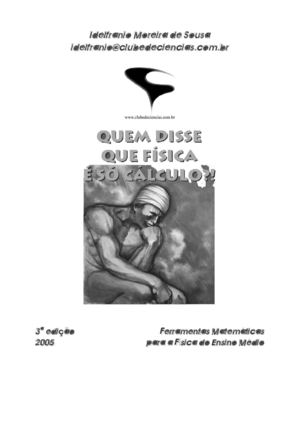 Quem disse que Física é só cálculo?!