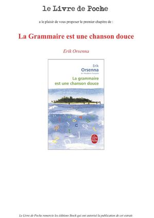 La Grammaire est une chanson douce de Erik Orsenna : premier chapitre