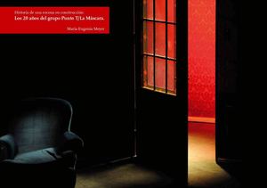 Historia de una escena en construcción: Los 20 años del grupo Punto T/La Máscara