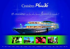 Croisières Pleine Vie - Les plus beaux fleuves du mondes - De mars à septembre 2011 