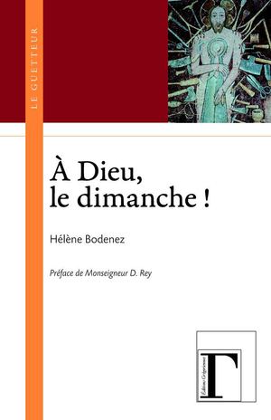 A Dieu le dimanche