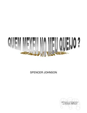 Spencer Johbson-Quem mexeu no meu Queijo (revisado)