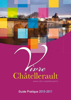 Vivre Châtellerault - guide pratique 2010-2011