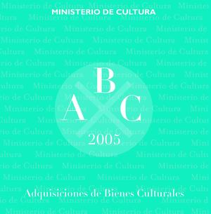 Adquisiciones de bienes culturales 2005