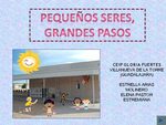 Pequeños seres, grandes pasos - CEIP GLORIA FUERTES (Villanueva de la Torre)