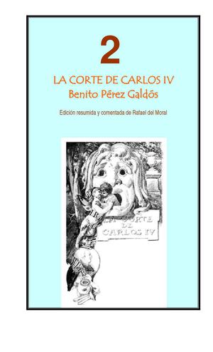LA CORTE DE CARLOS IV - EDICIÓN RESUMIDA Y COMENTADA