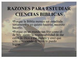 ¿PORQUE ESTUDIO CIENCIAS BIBLICAS?