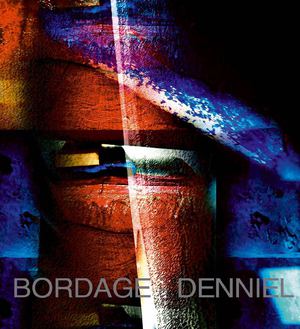 RETROSPECTIVE BORDAGE - DENNIEL