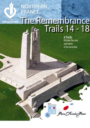 Remembrance trails of the Great war in Northern France - 1914 - 1918