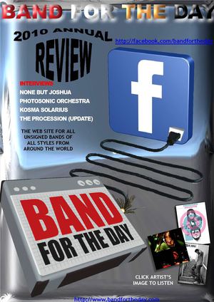 BAND FOR THE DAY ANNUAL REVIEW 2010 FOR UNSIGNED BANDS