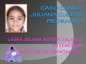 CASO CLINICO JULIANA CUERVO PIEDRAHITA =)