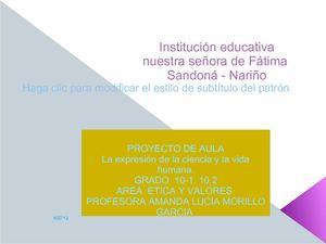 PROYECTO DE AULA ETICA Y VALORES GRADOS 10.1-10.2