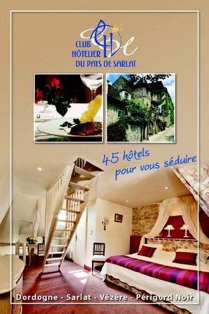 45 hôtels en Dordogne - Perigord Noir - Club Hôtelier du Pays de Sarlat