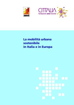 La mobilità urbana sostenibile in Italia e in Europa