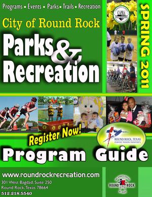 Round Rock Parks & Recreation Spring 2011 Program Guide