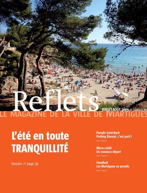Reflets, le magazine de la ville de Martigues, n°29, juillet - août 2009 