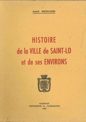 Extrait - Histoire de la ville de Saint-Lô et de ses environs
