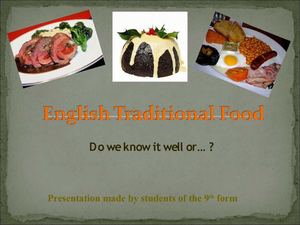 Презентация учащихся "English Traditional Food"