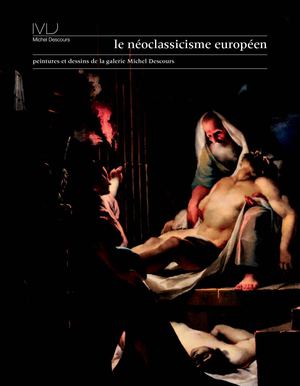 Catalogue exposition Néoclassicisme Galerie Michel Descours