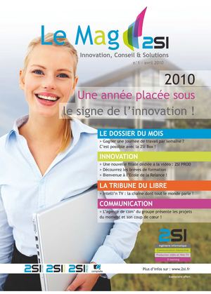 2SI Mag - N°1 - 2010, Une année placée sous le signe de l'innovation - Avril 2010 