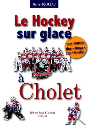 Livre Le Hockey Club de Cholet : Les Dogs