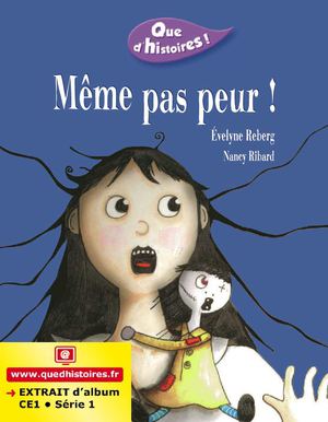 Extrait de " Même pas peur "