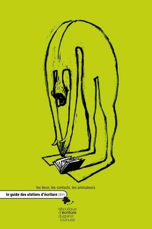 Guide des ateliers d'écriture 2011