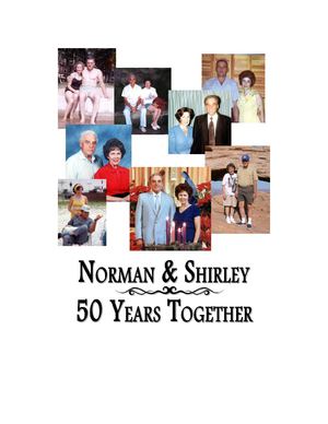 Norman & Shirley: 50 Years Together